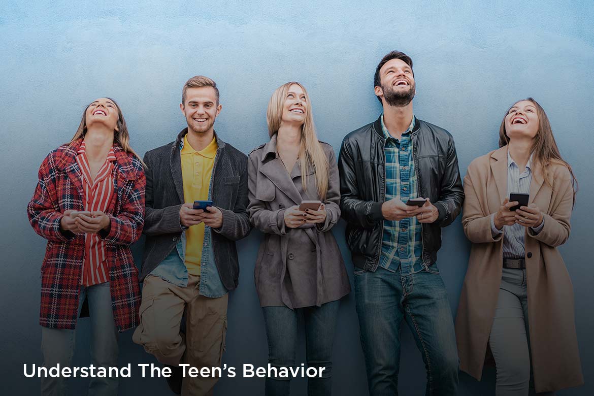 understand the teens behavior