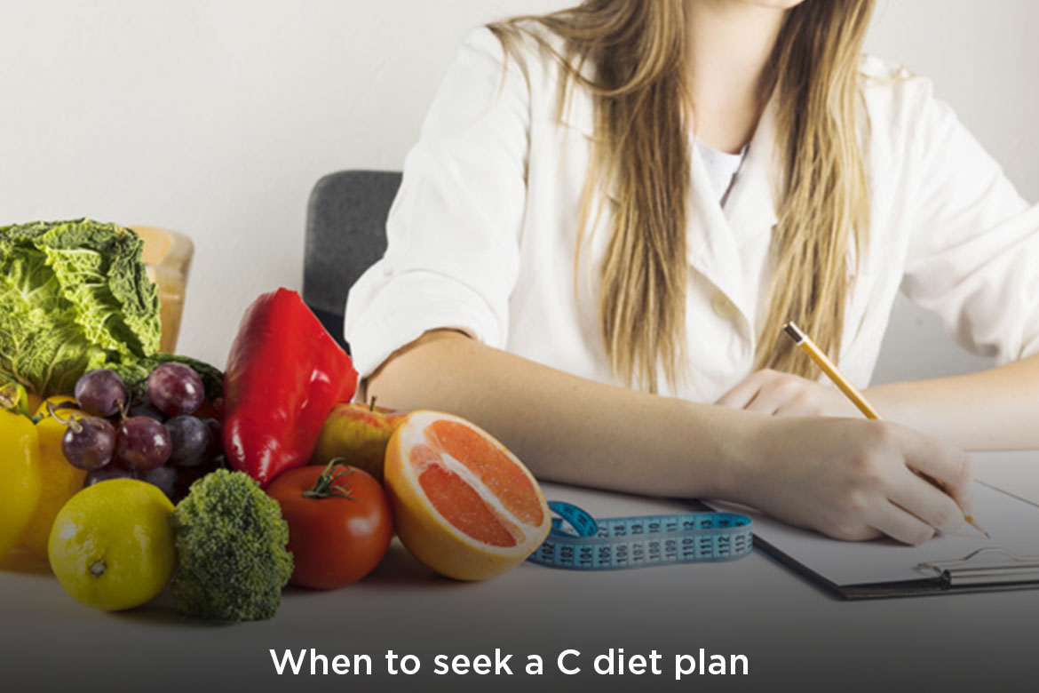 when to seek a c diet plan