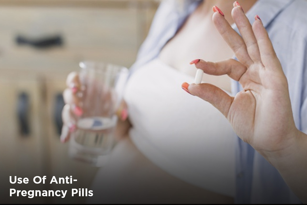 use of anti pregnancy pills