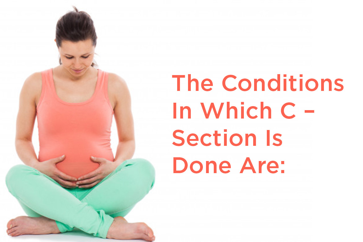 the condition in which c section is done